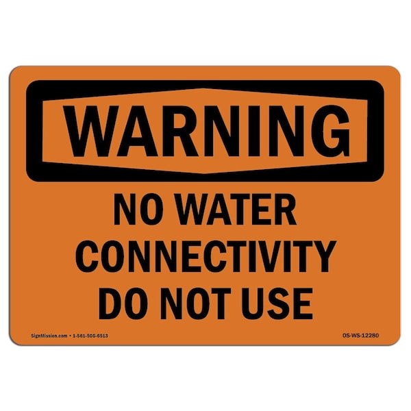Safety Sign, OSHA WARNING, 7" Height, Aluminum, No Water Connectivity Do Not Use, Landscape